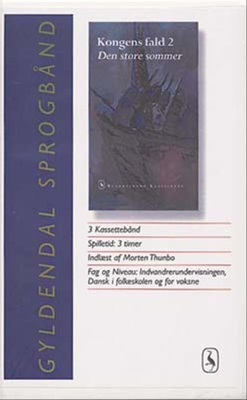 Cover for Johannes V. Jensen · Bearbejdede klassikere: Kongens fald 2, Den store sommer, kassettebånd (Cassette) [1.º edición] (2001)