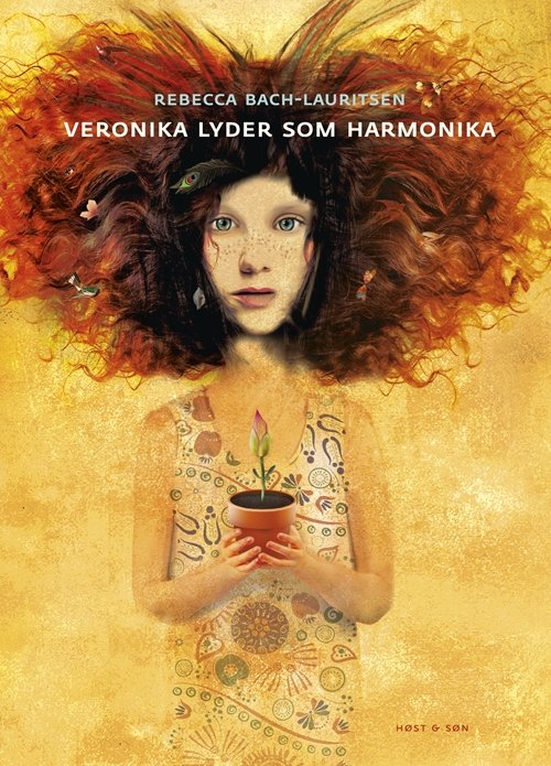 Rebecca Bach-Lauritsen: Veronika lyder som harmonika - Rebecca Bach-Lauritsen - Livres - Høst og Søn - 9788763819909 - 14 juin 2011