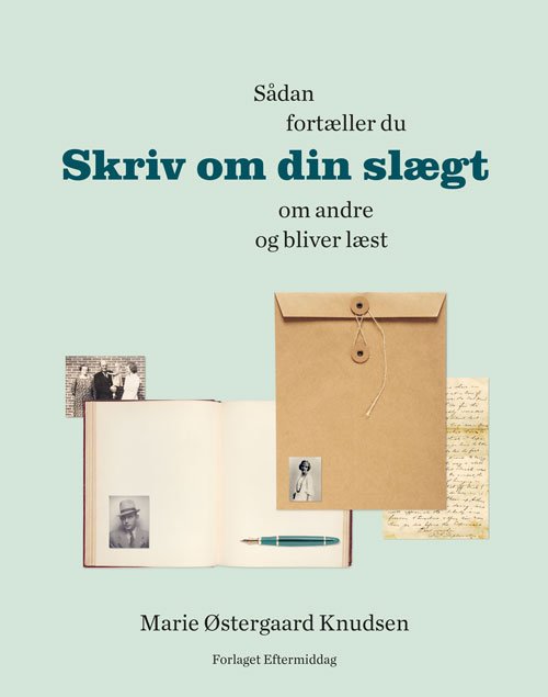 Cover for Marie Østergaard Knudsen · Skriv om din slægt (Sewn Spine Book) [1e uitgave] (2022)