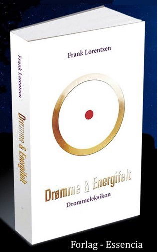 Cover for Frank Lorentzen · Drømme &amp; Energifelt (Hardcover bog) (2016)