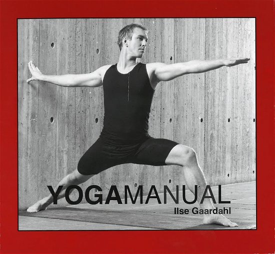 Cover for Ilse Kjær Gaardahl · Yogamanual (Spiral Book) [1. wydanie] (2024)