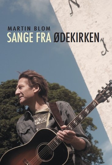 Cover for Martin Blom · Sange Fra Ødekirken (CD/BOOK) (2016)