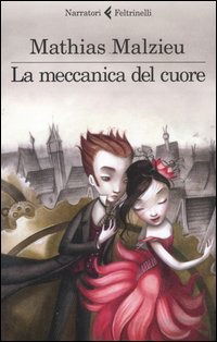 Cover for Mathias Malzieu · La Meccanica Del Cuore (Bok)