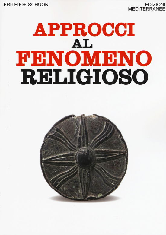 Cover for Frithjof Schuon · Approcci Al Fenomeno Religioso (Book)