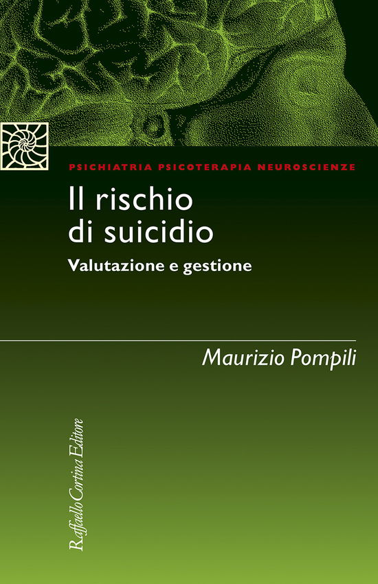 Cover for Maurizio Pompili · Il Rischio Di Suicidio. Valutazione E Gestione (Book)