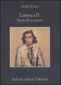 Cover for André Gorz · Lettera A D. Storia Di Un Amore (Book)