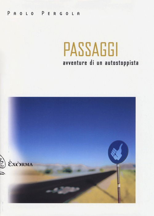 Cover for Paolo Pergola · Passaggi. Avventure Di Un Autostoppista (Book)