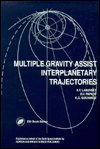 Cover for OV Papkov · Multiple Gravity Assist Interplanetary Trajectories - Earth Space Institute Book Series (Hardcover Book) (1998)