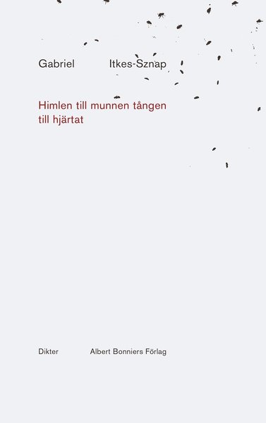 Cover for Gabriel Itkes-Sznap · Himlen till munnen tången till hjärtat (Bound Book) (2021)