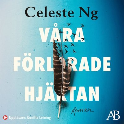 Cover for Celeste Ng · Våra förlorade hjärtan (Audiobook (MP3)) (2022)