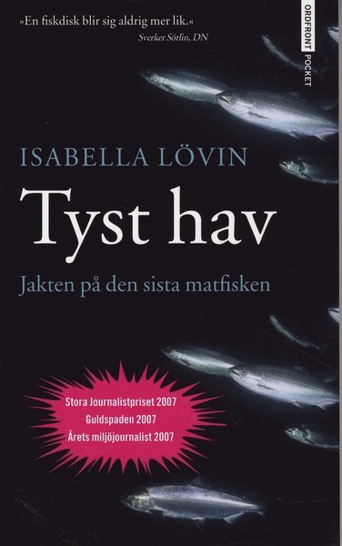 Cover for Isabella Lövin · Tyst hav - Jakten på den sista matfisken (Paperback Bog) (2008)