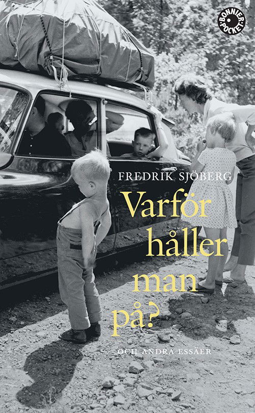 Cover for Fredrik Sjöberg · Varför håller man på? och andra essäer (Paperback Book) (2012)