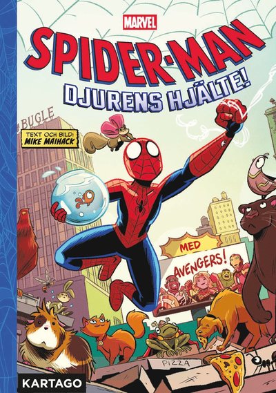 Cover for Mike Maihak · Spider-Man. Djurens hjälte! (Hardcover Book)