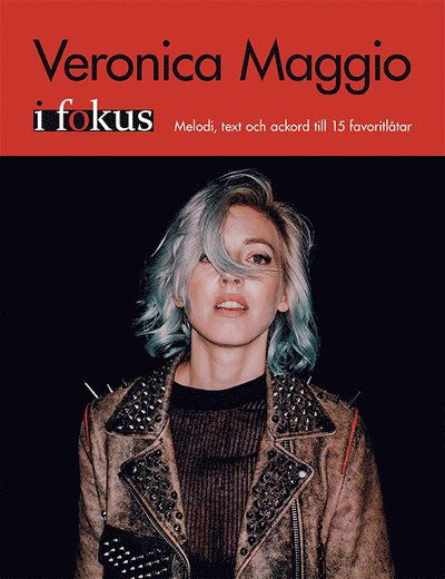 Cover for Veronica Maggio · Veronica Maggio i Fokus (Book) (2018)