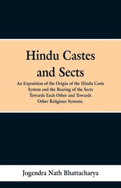 Cover for Jogendra Nath Bhattacharya · Hindu Castes and Sects (Taschenbuch) (2019)