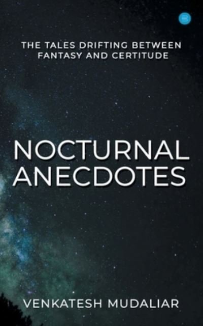 Cover for Venkatesh Mudaliar · Nocturnal Anecdotes (Pocketbok) (2019)