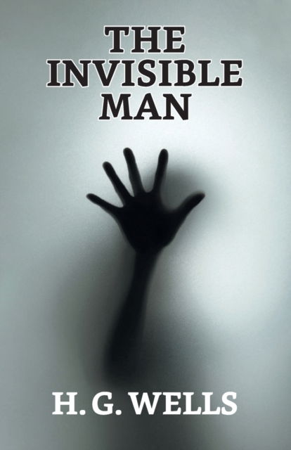 Cover for H G Wells · The Invisible Man (Paperback Book) (2021)