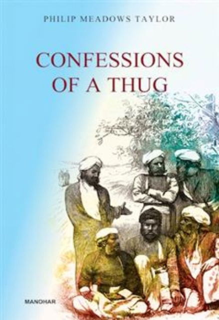 Cover for Philip Meadows Taylor · Confessions of a Thug (Hardcover Book) (2025)
