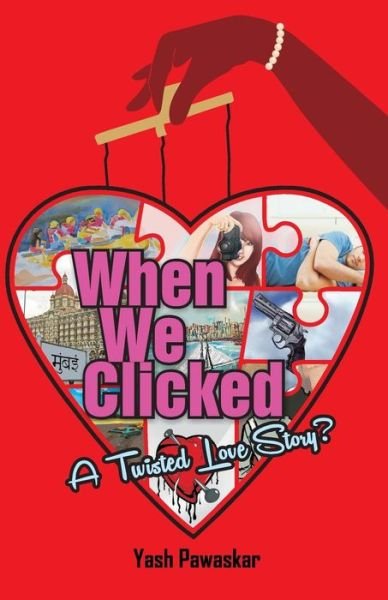 Cover for Yash Pawaskar · When We Clicked (Paperback Book) (2014)