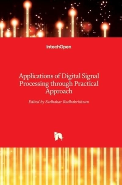 Cover for Sudhakar Radhakrishnan · Applications of Digital Signal Processing through Practical Approach (Hardcover Book) (2015)