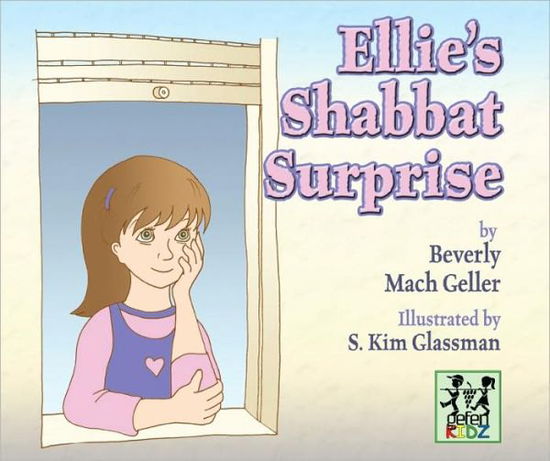 Cover for Beverly Geller · Ellie's Shabbat Surprise (Hardcover Book) (2008)