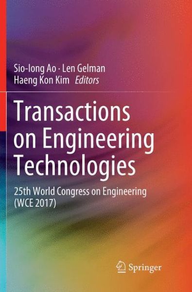 Cover for Transactions on Engineering Technologies: 25th World Congress on Engineering (WCE 2017) (Paperback Book) [Softcover Reprint of the Original 1st 2019 edition] (2018)