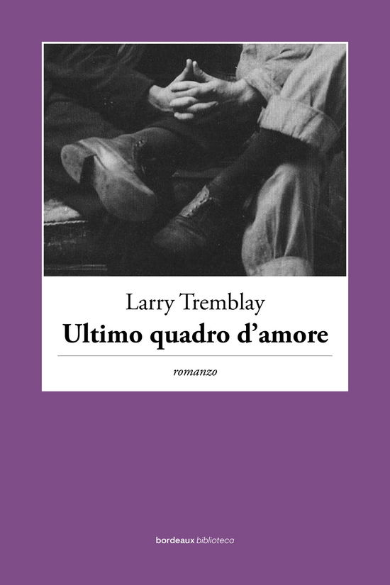 Cover for Larry Tremblay · Ultimo Quadro D'amore (Book)