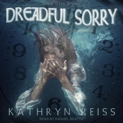 Cover for Kathryn Reiss · Dreadful Sorry (CD) (2021)