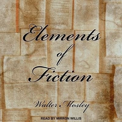 Cover for Walter Mosley · Elements of Fiction (CD) (2019)