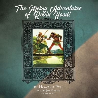 Cover for Howard Pyle · The Merry Adventures of Robin Hood (CD) (2022)