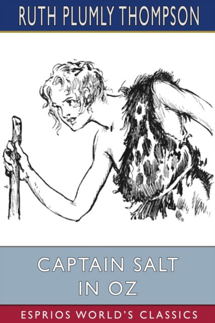 Cover for Ruth Plumly Thompson · Captain Salt in Oz (Esprios Classics) (Paperback Book) (2024)