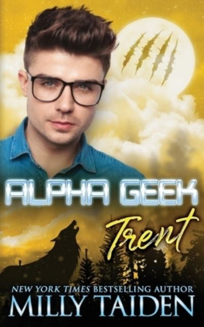 Cover for Milly Taiden · Alpha Geek: Trent - Alpha Geek (Paperback Book) (2022)