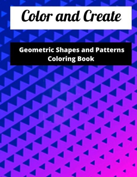 Cover for Taiful Islam · The Universe's Geometric Patterns: A Geometric and Beauty Pattern Coloring Adventure (Paperback Book) (2021)