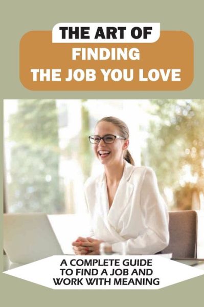 Cover for Renita Jubeh · The Art Of Finding The Job You Love (Paperback Book) (2021)