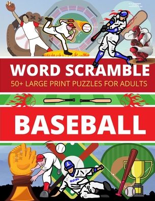 Cover for Riddle Me This Publishing · Word Scramble BASEBALL: 50+ Large Print Puzzles for Adults (Paperback Book) [Large type / large print edition] (2020)