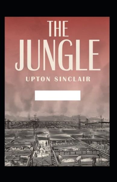 Cover for Upton Sinclair · The Jungle ( Classics Illustrated ) (Paperback Book) (2021)