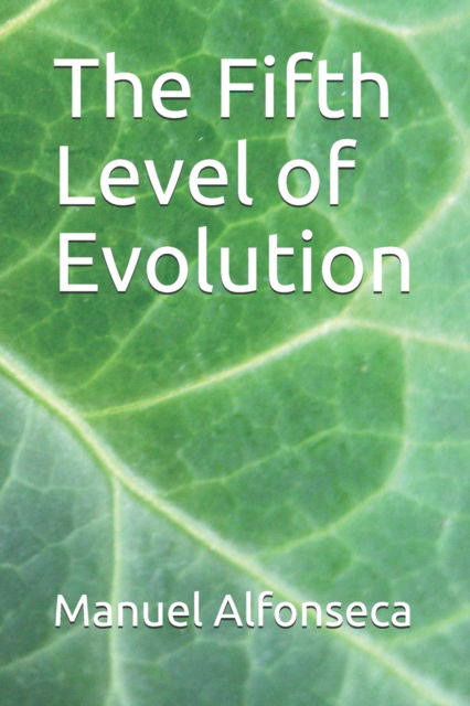 Cover for Manuel Alfonseca · The Fifth Level of Evolution (Pocketbok) (2020)