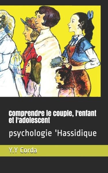 Cover for Y Y Corda · Comprendre le couple, l'enfant et l'adolescent (Paperback Book) (2020)
