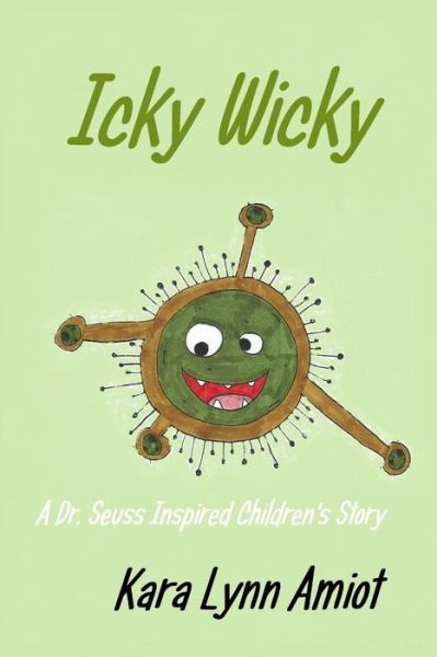 Cover for Kara Lynn Amiot · Icky Wicky (Paperback Book) (2020)