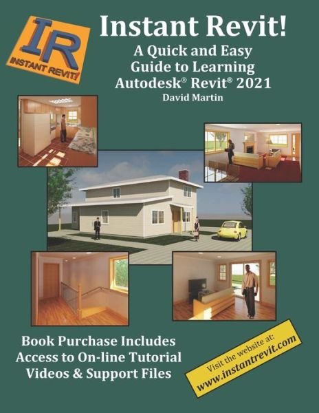 Cover for David Martin · Instant Revit!: A Quick and Easy Guide to Learning Autodesk (R) Revit (R) 2021 (Paperback Bog) [Annotated edition] (2020)
