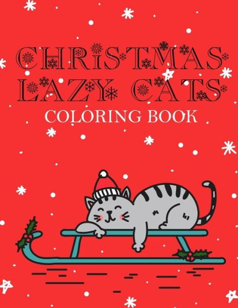 Cover for Happy Faces · Christmas Lazy Cats Coloring Book (Paperback Book) (2020)