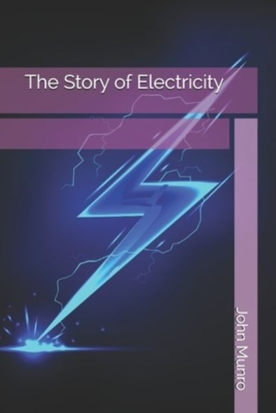 Cover for John Munro · The Story of Electricity (Paperback Book) (2021)