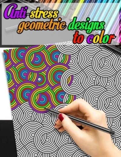Cover for Life In Color · Anti-stress geometric designs to color (Paperback Bog) (2020)