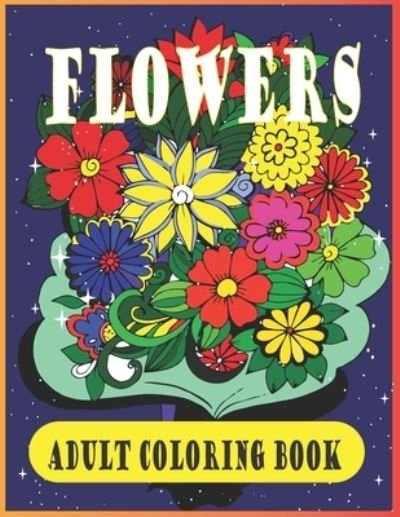 Cover for Farabi Foysal · Flowers adult coloring book (Pocketbok) (2021)