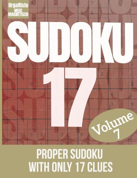 Sudoku 17 volume 7 - Orgaristo - Boeken - Independently Published - 9798746318909 - 31 maart 2021