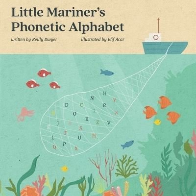 Cover for Reilly Dwyer · Little Mariner's Phonetic Alphabet - Little Mariner's (Paperback Book) (2022)