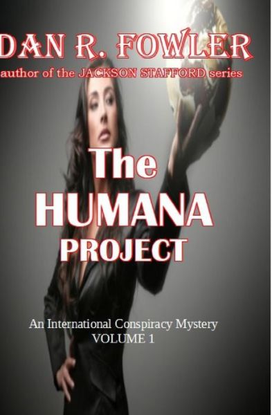 Cover for Dan R Fowler · The Humana Project (Paperback Book) (2022)