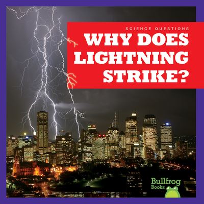 Why Does Lightning Strike? - Peterson - Books - Jump! Incorporated - 9798885244909 - August 1, 2023