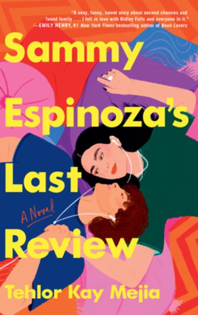 Cover for Tehlor Kay Mejia · Sammy Espinoza's Last Review (Book) (2023)