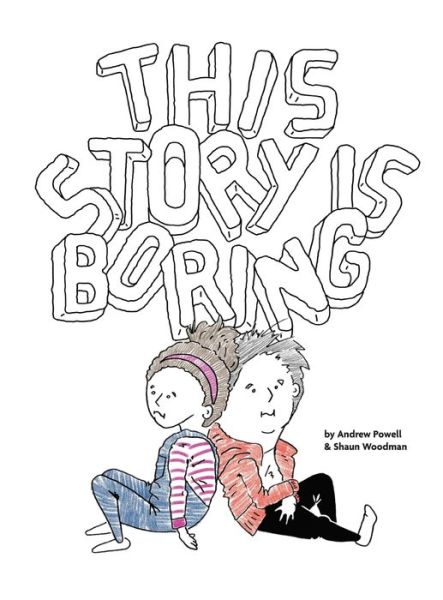 Cover for Andrew Powell · This Story Is Boring (Hardcover Book) (2022)